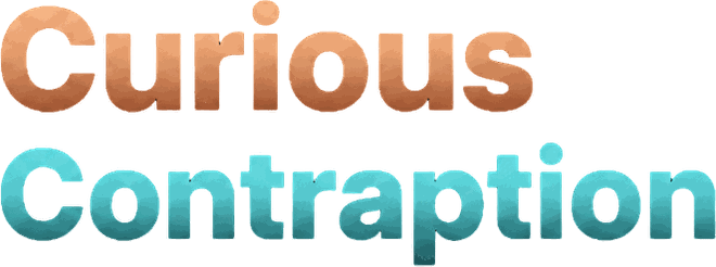 Curious Contraption